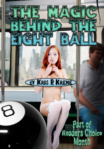 The magic behind the Eight ball by Kris P. Kreme