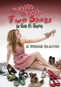 Little Goody Two Shoes by Kris P. Kreme