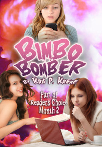 Bimbo Bomber by Kris P. Kreme