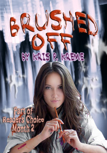 Brushed Off by Kris P. Kreme