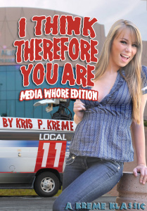 I Think Therefore You Are by Kris P. Kreme
