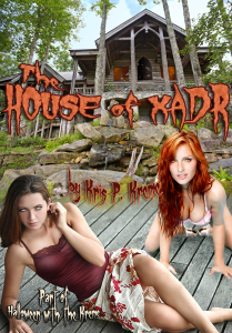 The House of Xadr by Kris P. Kreme