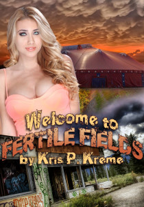 Welcome to Fertile Fields by Kris P. Kreme