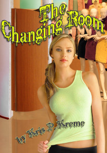 The Changing Room by Kris P. Kreme