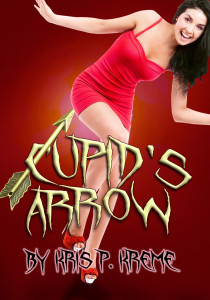 Cupid's Arrow by Kris P. Kreme