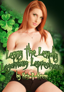 Lenny the Lewdly Lascivious Leprechaun by Kris P. Kreme