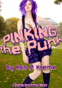 Pinking the Punk by Kris P. Kreme