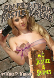 Selfies from Kastle Kreme #9 - Justice is Served by Kris Kreme