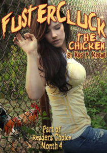 FusterCluck the Chicken by Kris P. Kreme