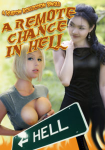 A Remote Chance in Hell by Kris P. Kreme