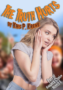 The Truth Hurts by Kris P. Kreme