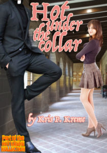 Hot under the Collar by Kris P. Kreme