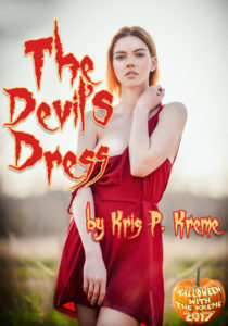The Devil's Dress by Kris P. Kreme