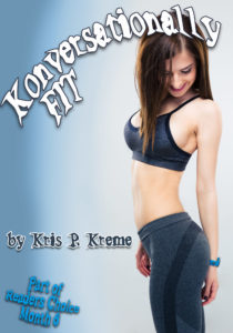 Konversationally Fit by Kris P. Kreme