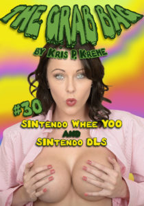 The Grab Bag #30 - SINtendo Whee YOO & SINtendo DLS by Kris P. Kreme