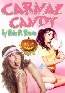 Carnal Candy by Kris P. Kreme