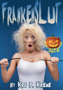 FrankenSLUT by Kris P. Kreme