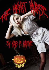 The Night Nurse by Kris P. Kreme