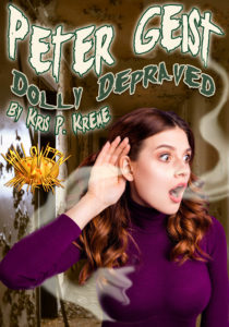 Peter Geist Dolly Depraved by Kris P. Kreme