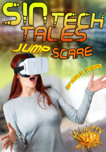 SINtech Tales Jump Scare by Kris P. Kreme