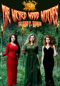 The Wicked Wood Witches by Kris P. Kreme