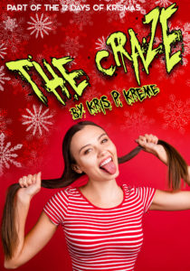 The Craze by Kris P. Kreme