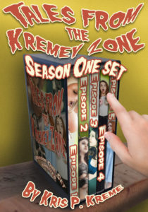 Tales From the Kremey Zone Season One Set by Kris P. Kreme