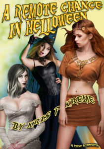 A Remote Chance in Helloween by Kris P. Kreme