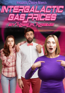 Intergalactic Gas Prices by Kris P. Kreme