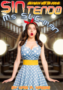 SINtendo Ms. Suc-man by Kris P. Kreme