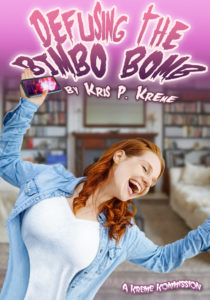 Defusing the Bimbo Bomb by Kris P. Kreme