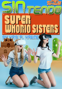 SINtendo Super Whorio Sisters by Kris P. Kreme