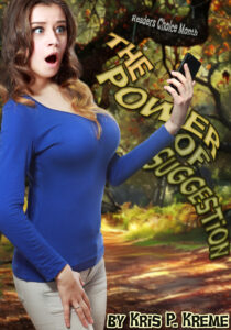 The Power of Suggestion by Kris P. Kreme