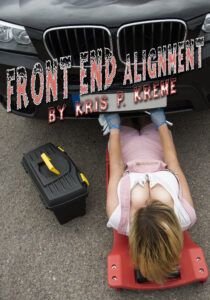 FRONT END Alignment by Kris P. Kreme