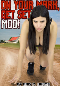 On your Mark, Get Set, MOO! by Kris P. Kreme