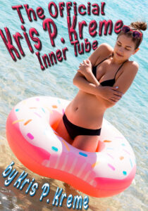 The Official Kris P. Kreme Inner Tube by Kris P. Kreme