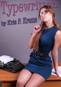 Typewritten by Kris P. Kreme