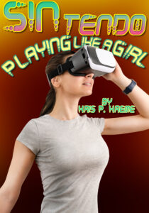 SINtendo Playing Like a Girl by Kris P. Kreme