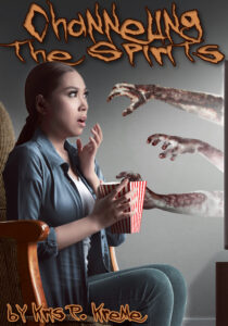 Channeling the Spirits by Kris P. Kreme