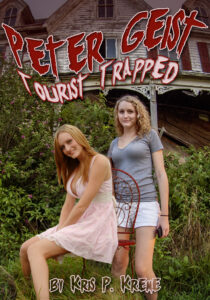 Peter Geist Tourist Trapped by Kris P. Kreme