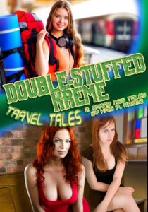 Double-Stuffed Kreme: Travel Tales by Kris P. Kreme