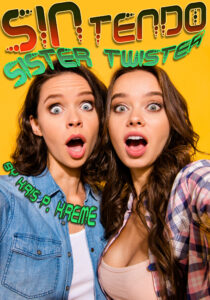 SINtendo Sister Twister by Kris P. Kreme