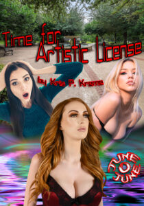 Time for Artistic License by Kris P. Kreme